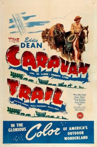 The Caravan Trail (фильм 1946)