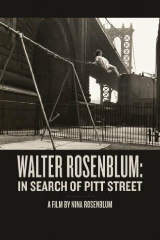 Walter Rosenblum: In Search of Pitt Street (фильм 1999)