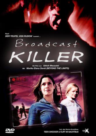 Broadcast Killer (фильм 2005)