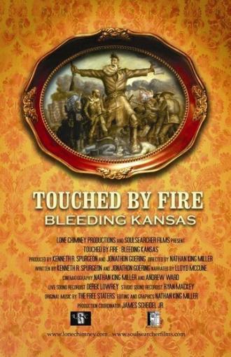 Touched by Fire: Bleeding Kansas (фильм 2005)