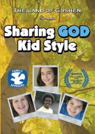 Sharing God Kid Style (фильм 2009)
