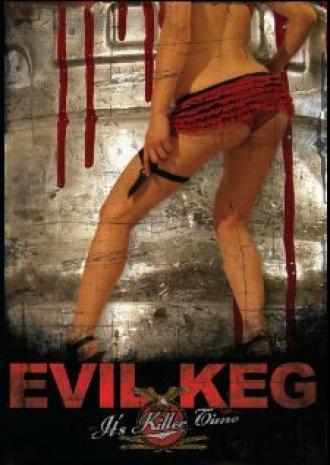 Evil Keg (фильм 2007)
