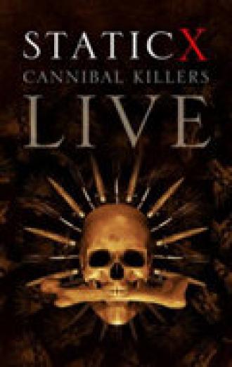 Static X: Cannibal Killers Live (фильм 2008)