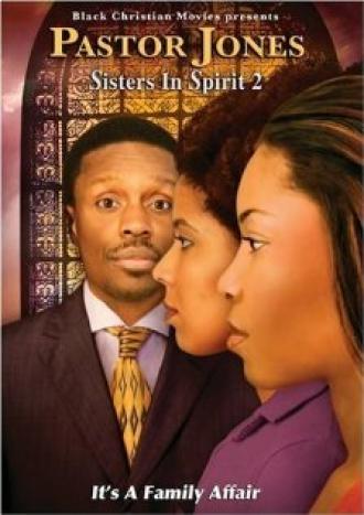 Pastor Jones: Sisters in Spirit 2 (фильм 2009)