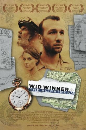 Wid Winner and the Slipstream (фильм 2010)