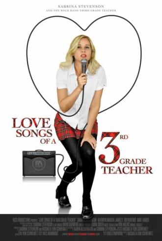 Love Songs of a Third Grade Teacher (фильм 2011)