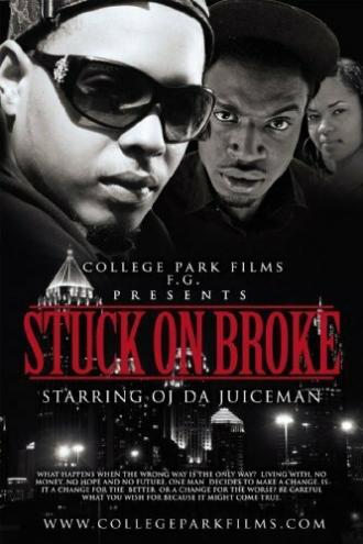 Stuck on Broke (фильм 2010)