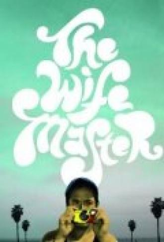 The Wife Master (фильм 2012)