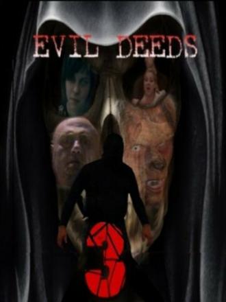 Evil Deeds 3 (фильм 2013)