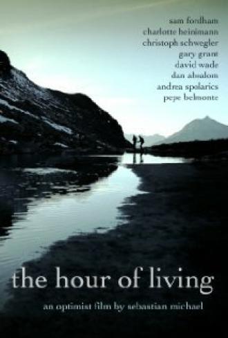 The Hour of Living (фильм 2012)