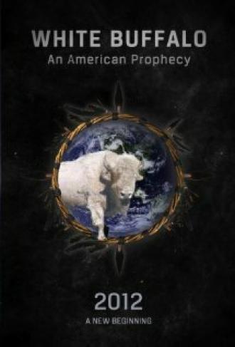 White Buffalo: An American Prophecy (фильм 2015)