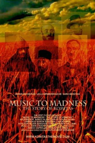 Music to Madness: The Story of Komitas (фильм 2014)