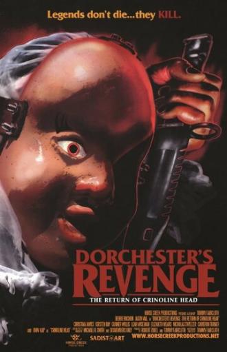 Dorchester's Revenge: The Return of Crinoline Head (фильм 2014)