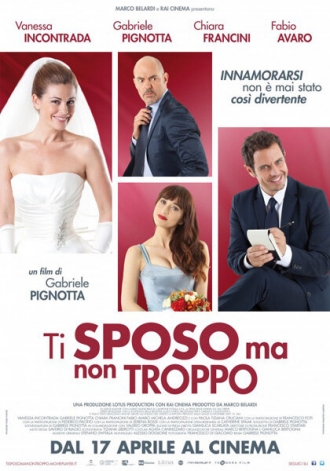 Ti sposo ma non troppo (фильм 2014)