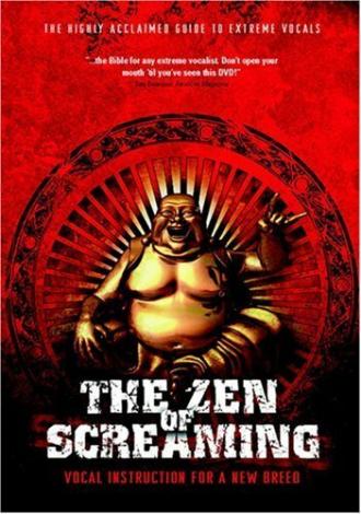 The Zen of Screaming (фильм 2005)
