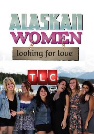 Женщины Аляски в поисках любви (сериал 2013)
