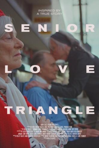 Senior Love Triangle (фильм 2019)