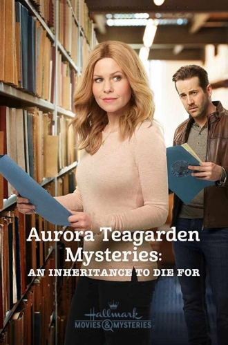 Aurora Teagarden Mysteries: An Inheritance to Die For (фильм 2019)