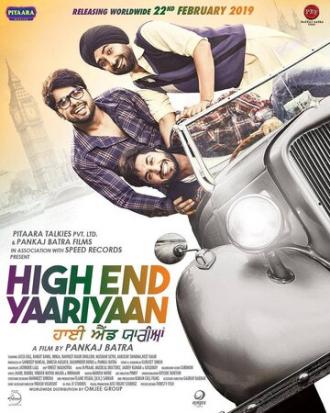 High End Yaariyaan (фильм 2019)