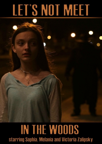 Let's Not Meet in the Woods (фильм 2020)