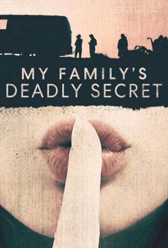 My Family's Deadly Secret (сериал 2020)