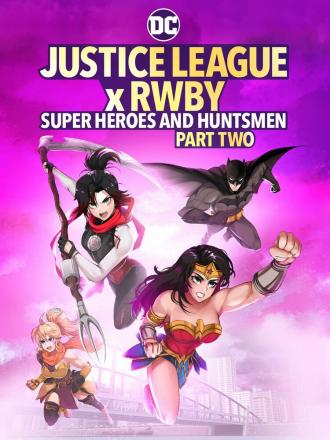 Justice League x RWBY: Super Heroes and Huntsmen Part Two (фильм 2023)