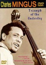 Charles Mingus: Triumph of the Underdog 1998