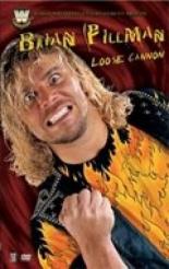 Brian Pillman: Loose Cannon (2006)