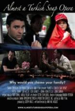 Almost a Turkish Soap Opera (2011)