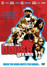 I Wish I Had a House Like This (2007)