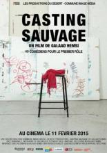 Casting sauvage (2013)