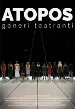 Atopos, theatrical genders (2017)