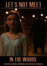 Let's Not Meet in the Woods (2020)