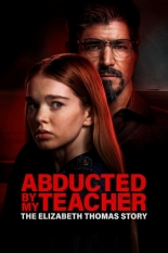 Похищена учителем: История Элизабет Томас (2023)