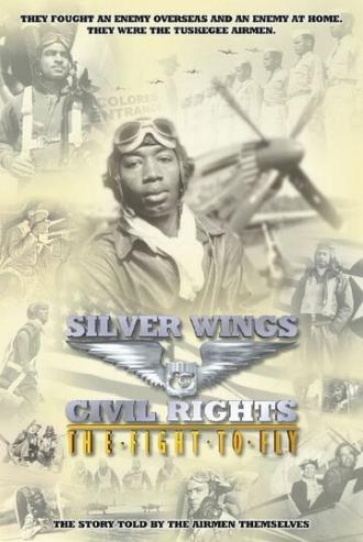 Silver Wings & Civil Rights: The Fight to Fly (фильм 2004)