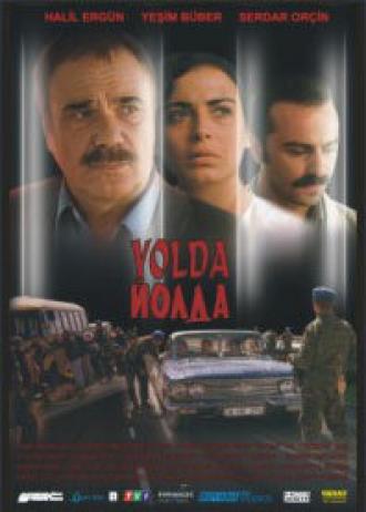 Yolda - Rüzgar geri getirirse (фильм 2005)