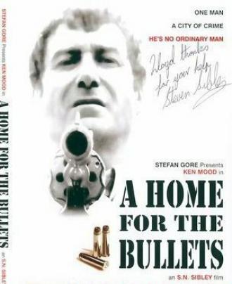 A Home for the Bullets (фильм 2005)
