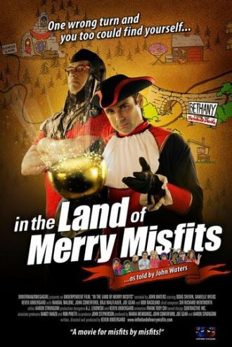 In the Land of Merry Misfits (фильм 2007)