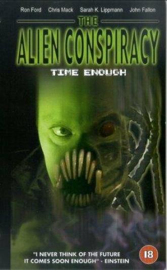Time Enough: The Alien Conspiracy