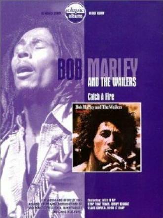 Classic Albums: Bob Marley & the Wailers - Catch a Fire (фильм 1999)