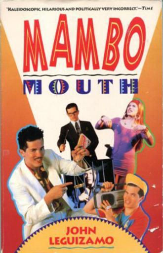 John Leguizamo: Mambo Mouth (фильм 1991)