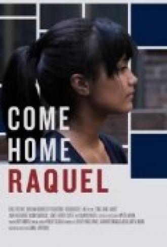 Come Home Raquel (фильм 2011)