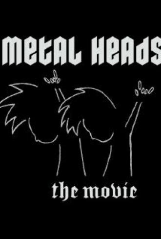 Metal Heads (фильм 2011)