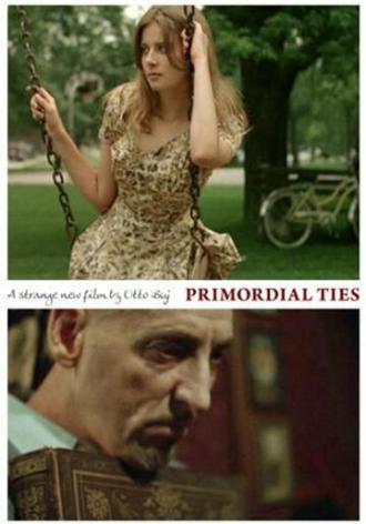 Primordial Ties (фильм 2010)