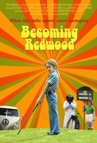 Becoming Redwood (фильм 2012)