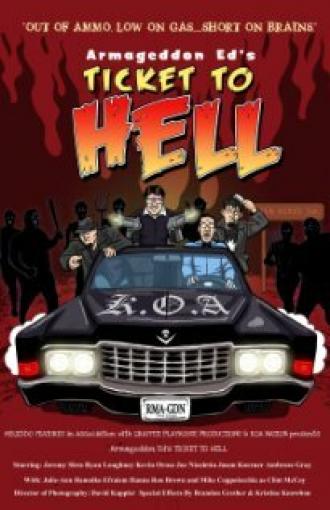 Armageddon Ed's Ticket to Hell (фильм 2012)