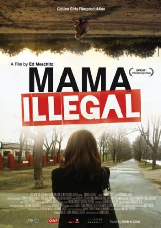 Mama Illegal (фильм 2011)