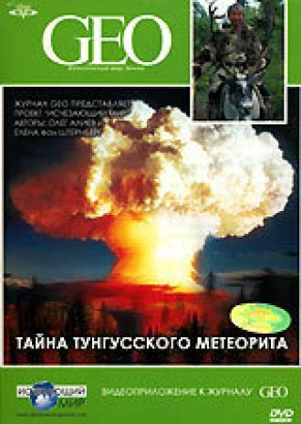 GEO: Тайна Тунгусского метеорита (фильм 2006)