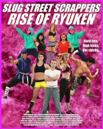 Slug Street Scrappers: Rise of Ryuken (фильм 2012)
