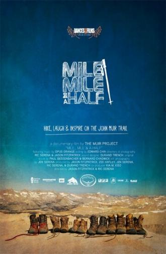 Mile... Mile & a Half (фильм 2013)